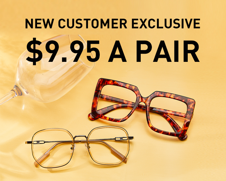 $9.95 Prescription Glasses for New Customers